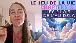 Le jeu de la vie  Chapitre 6  Les 2 lois de laudelà Dans le fond il y a juste 2 règles au jeu [upl. by Loydie]