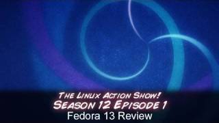 Fedora 13 Review  The Linux Action Show s12e01 [upl. by Eemak]