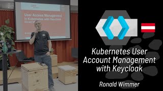 Kubernetes User Access Management with Keycloak mit Ronald Wimmer ÖBB BCC [upl. by Inus]