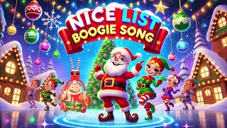 Nice List Boogie  Christmas Song for Kids [upl. by Kendell]