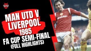 Man Utd v Liverpool  1985 FA Cup SemiFinal Replay ITV Highlights [upl. by Dani]