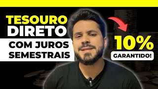 TESOURO DIRETO com juros semestrais Como funciona Vale a pena investir [upl. by Pacifa]