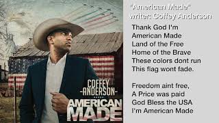 Most Patriotic Music  American Made Lyric Video  Coffey Anderson [upl. by Pacorro]