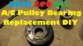 Clutchless AC Pulley Bearing Replacement DIY for 15 On My 2007 BMW E70 X5 48i [upl. by Eleynad365]