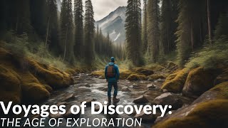 Voyages of Discovery The Age of Exploration [upl. by Alegnaoj]