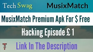 Musixmatch premium apk  Tech Swag [upl. by Jaye]