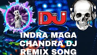 indra maga Chandra dj remix songs video [upl. by Cirenoj921]