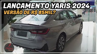 NOVO YARIS SEDAN 2024 CHEGA JUNTO YARIS CROSS MELHOR QUE VÍRTUS E HONDA CITY E PREÇO [upl. by Eylk]