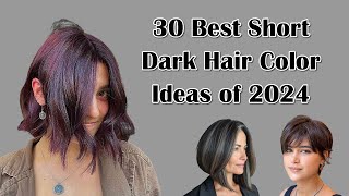 Short Dark Hair Colors for 2024  Revamp Your Look [upl. by Labaw]