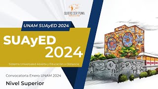 Ingreso a la UNAM Sistema SUAyED 2024 Toda la información  Convocatoria Enero 2024 [upl. by Elie]