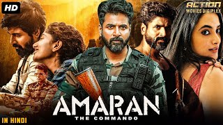 Sivakarthikeyans AMARAN THE COMMANDO  Full Hindi Dubbed Movie  Priyanka  South Action Movie [upl. by Maon]