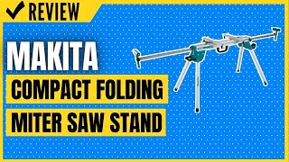 Makita WST06 Compact Folding Miter Saw Stand Review [upl. by Aura]