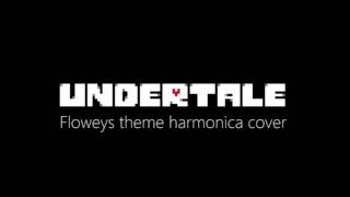 Undertale  Floweys theme on Harmonica [upl. by Grenier949]