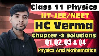 HC Verma Chapter 2 Numerical Solution  Physics and Mathematics  Physics Numerical Class 11 [upl. by Triley]