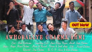 AWHOBALLYE CHAKMA AHMI  CHAKMA MUSIC VIDEO SONGS 2023 [upl. by Nosilla]