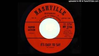 Marvin Jackson  Its Easy To Say Nashville 5106 [upl. by Nauqaj]