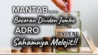 Mantab bocoran Dividen jumbo ADRO  sahamnya langsung MELEJIT [upl. by Tobey329]