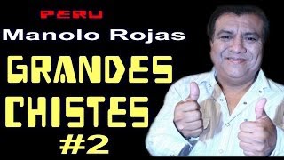 ✫Grandes Chistes ● CHISTES DE MANOLO ROJAS  2 quotAYQUERICOquot [upl. by Hollie]