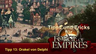 FoETipps 13  Orakel von Delphi in Forge of Empires [upl. by Notyal]