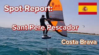 Spot  Report Sant Pere Pescador Costa Brava Spanien Kitesurfing Windsurfing Wingfoiling [upl. by Enimrac]