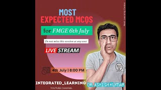 MOST EXPECTED EXAM QUESTIONS for 6th JULY FMG EXAM 2024 by DR ASHISH [upl. by Ecinehs]