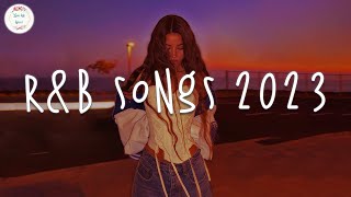 RampB songs 2023 🍷 RampB music 2023  Best rnb songs playlist [upl. by Tonkin]