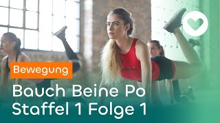 Bauch Beine Po  Staffel 1 Folge 1 [upl. by Hopper]