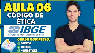 Aula 06 Código de Ética do IBGE  Concurso IBGE 2023  Ética no Serviço Público [upl. by Danika]