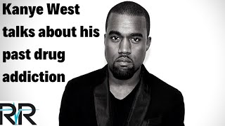 Kanye West talks about his past drug addiction [upl. by Eah]