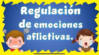 Regulación de emociones aflictivas [upl. by Maribel]