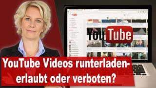 YouTubeVideos runterladen Erlaubt oder verboten Alle Facts [upl. by Atsirtal]