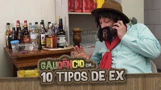 Gaudêncio  10 TIPOS DE EX [upl. by Buyse]