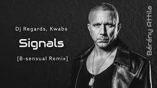 Dj Regards Kwabs  Signals Bsensual Remix [upl. by Shiekh]