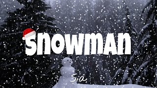 Snowman  Sia  Lyrics 1HOUR [upl. by Ehrman]