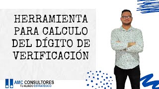 ✅ HERRAMIENTA PARA CALCULO DEL DÍGITO DE VERIFICACIÓN [upl. by Ydnolem]