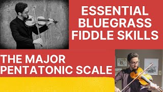 Essential Bluegrass Fiddle Scales The Major Pentatonic Scale [upl. by Eanwahs467]