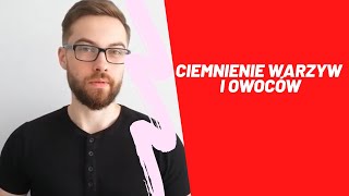 Ciemnienie warzyw i owoców [upl. by Nonez]