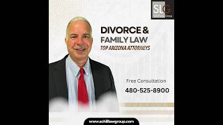 Top Arizona Divorce Attorneys Schill Law Group [upl. by Diley]