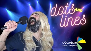 Dots and Lines  Learn Occlusion Online Dental Parody of I Will Survive [upl. by Nivlac]