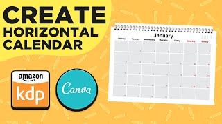 How To Create A Horizontal Monthly Calendar for Amazon KDP amp Etsy [upl. by Nathanael]