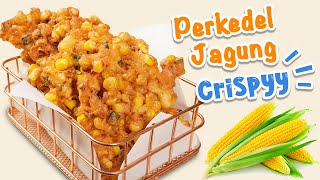 PERKEDEL JAGUNG CRISPYY [upl. by Nitnelav]