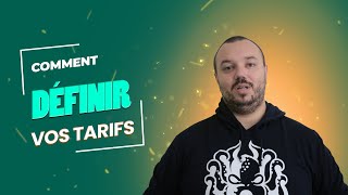 Comment définir son tarif [upl. by Evalyn]