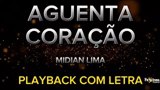 Aguenta Coração  Midian Lima  PLAYBACK COM LETRA [upl. by Adnolahs]