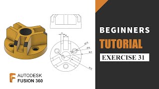 Autodesk Fusion 360 Tutorial for Beginners  Exercise 31  Learn the basics of designing [upl. by Aleicarg]