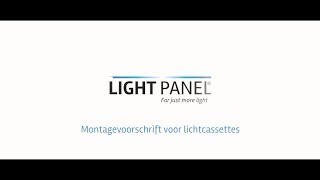 LIGHTPANEL  Montagevoorschrift lichtcassette [upl. by Lansing670]