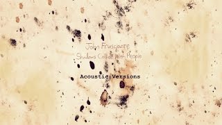 John Frusciante  Omission Shadows Collide With People  Acoustic [upl. by Teloiv]