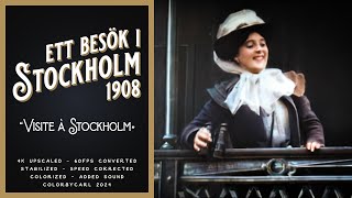 Ett besök i Stockholm  Visite à Stockholm 1908  Remastered 4K [upl. by Enrico]