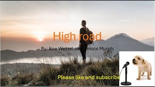 High road By Koe Wetzel and jessie Murph lyrics [upl. by Etnaid]