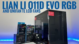 Upgrading my Gaming PC with the Lian Li O11D Evo RGB case and Lian Li Unifan TL LCD fans [upl. by Theodoric]