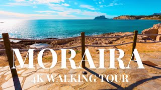 4K WALKING TOUR MORAIRA COSTA BLANCA  BEAUTIFUL SCENIC VIEWS AND BEACHES [upl. by Kurr]